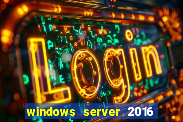 windows server 2016 download iso pt br